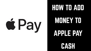 How to Add Money to Apple Pay Cash [upl. by Ahsercul]