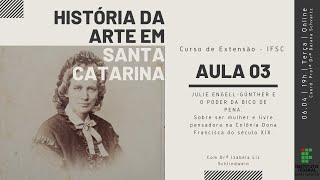 História da Arte em Santa Catarina  Aula 03 [upl. by Leo187]