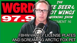 FBHW Vanity Plates and Screaming Foxes  FBHW Segment 16 [upl. by Suiratnauq236]