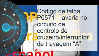 Solução do código de falha P0571 descodificação causas reinicialização [upl. by Hackett]