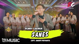 DENNY CAKNAN  SANES OFFICIAL LIVE MUSIC  DC MUSIK [upl. by Terese]