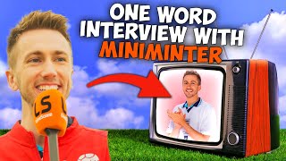 MINIMINTER ONE WORD INTERVIEW  SOCCER AID EXCLUSIVE [upl. by Akeenahs516]