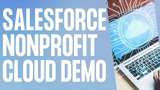 Salesforce Nonprofit Cloud Fundraising Demo [upl. by Dlabihcra]