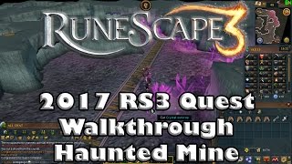 RS3 Quest Guide  Haunted Mine  2017Up to Date [upl. by Questa]