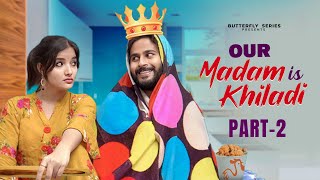 Our Madam Is Khiladi  Hindi  S1  EP02  Office Crush Love Story  Butterfly Series [upl. by Cardon283]