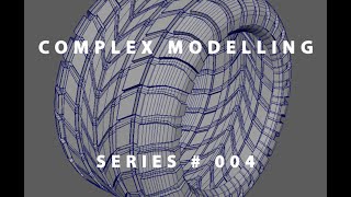 Complex Modelling Series  004 Tyre Tread 1of2 Maya 2016 [upl. by Landre]