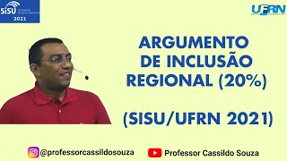 Prof Cassildo Souza  ARGUMENTO DE INCLUSÃO REGIONAL 20  SISUUFRN 2021 [upl. by Claresta932]