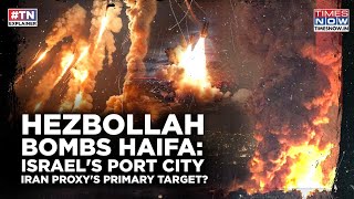 Hezbollah Continues To Bomb Key Haifa Why Is Israels Port City Iran Proxys Primary Target Watch [upl. by Deys]