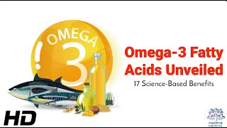 Omega3 Fatty Acids 17 Incredible Health Benefits You Cant Ignore [upl. by Ettenuahs122]