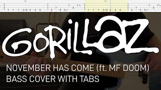 Gorillaz  November Has Come ft MF DOOM Bass Cover with Tabs [upl. by Quartus]