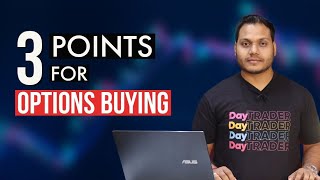 Options Buying Points To Remember [upl. by Harmonie]