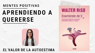 ENAMÓRATE DE TI 🎈 WALTER RISO 🌹 resumen audiolibro completo en español [upl. by Siduhey856]