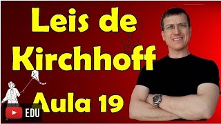 Leis de Kirchhoff  Eletrodinâmica  Aula 19  Prof Marcelo Boaro [upl. by Jaymie722]