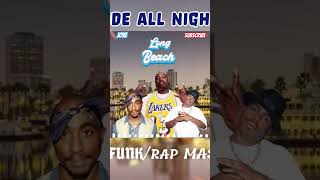 Ride All Night Long Beach Hip Hop mashup hiphop rap shorts 2pac [upl. by Ahsote]