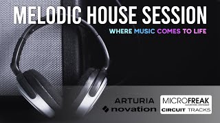 MELODIC HOUSE live session with Arturia Microfreak  Novation Circuit Tracks [upl. by Chauncey]