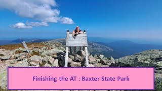 Ive Finished the AT Part 2 Baxter State Park [upl. by Uy]