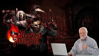 Dankest Dungeon  Darkest Dungeon [upl. by Aiekahs]