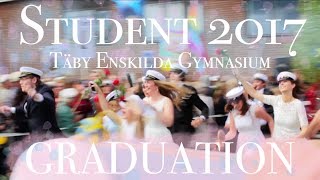 I GRADUATED  Student Täby Enskilda Gymnasium 2017 [upl. by Maurise]