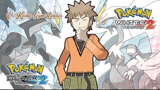 Pokémon B2W2  Kanto Gym Leader Battle Music HQ [upl. by Lemahs]