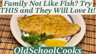 Family Doesnt Like Fish Try This Simple Flounder Recipe And You Will Be Amazed How They Will ❤️ It [upl. by Birchard]