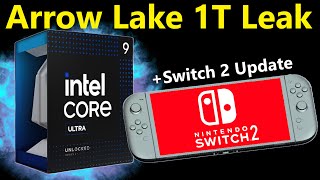 Intel Arrow Lake Cinebench 1T Leak  Nintendo Switch 2 Update [upl. by Sailesh]