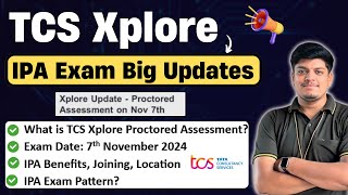 Tcs Xplore Proctored Assessment 2024 Big Updates  Exam on 7 Nov 2024  TCS IPA Exam Pattern 2024 [upl. by Ahsiekin]