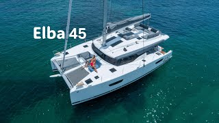 Elba 45 a cruising catamaran that will exceed your expectations [upl. by Ettennahs854]