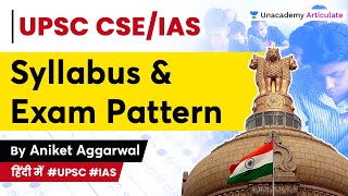 UPSC CSEIAS Syllabus amp Exam Pattern for Prelims amp Mains  Aniket Aggarwal [upl. by Ronen]