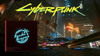 Cyberpunk 2077  Radio  Pacific Dreams 889 [upl. by Lehcem]