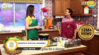 BABITAS SPECIAL DINNER I FULL MOVIE I Taarak Mehta Ka Ooltah Chashmah  तारक मेहता का उल्टा चश्मा [upl. by Durham]