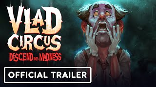 Vlad Circus Descend into Madness  Official Announcement Trailer [upl. by Zephaniah]