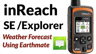 Garmin inReach  Weather Forecast Using Earthmate [upl. by Eivi]