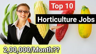 Top Ten Jobs In Horticulture Career amp Scope in Horticulture  Bsc Horticulture Jobs Agristudy [upl. by Calvinna]