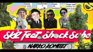 SKIZ feat Shock Soba  Narko Komitet [upl. by Ilahtan37]