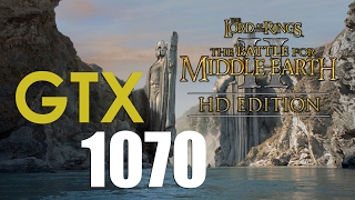 LOTR  The Battle for Middleearth 2 HD  GTX 1070  i7 6700k  1080p 30fps  ULTRA  Gameplay [upl. by Yauq]