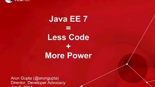 Java EE 7  Less Code  More Power  OReilly Webcast [upl. by Perpetua]