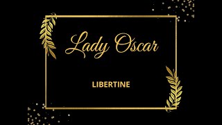 Lady Oscar  Libertine [upl. by Lleda]