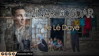 Zinar Sozdar  Lê Lê Dayê Official Music Video [upl. by Cooley]