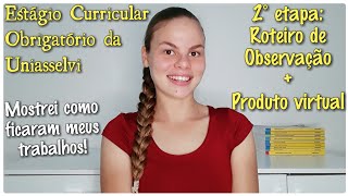 COMO FAZER ROTEIRO DE OBSERVAÇÃO VIRTUAL  PRODUTO VIRTUAL  Estágio Obrigatório da Uniasselvi [upl. by Noyart]