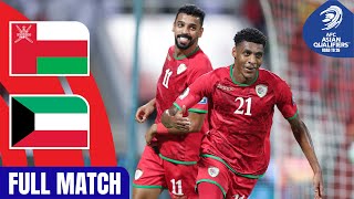 Oman vs Kuwait  Full Match  AFC Asian Qualifiers™ Road to 26 [upl. by Aicile679]