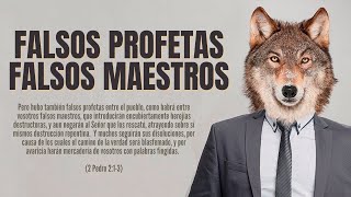 Estudio Bíblico  Falsos profetas y falsos maestros  REFLEXIÓN [upl. by Cressida50]