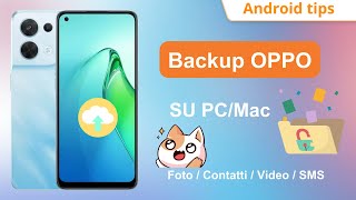 ✅Backup OPPO su PC 3 modi ✅  Backup Android [upl. by Ynnod144]