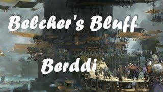 GW2 Berddi Belchers Bluff Master of Om [upl. by Limann]