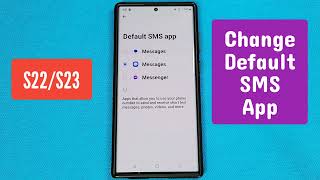 Change Default SMS App Samsung S22 or S23 [upl. by Welton929]