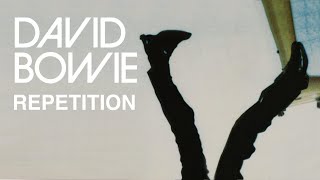 David Bowie  Repetition 2022 Mix [upl. by Eissoj]