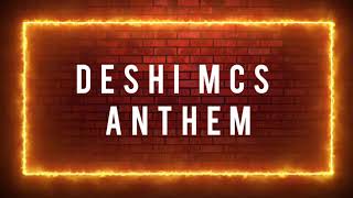 DESHI MCs Anthem  Skibkhan  Lyric video [upl. by Corell]