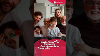 How to Bring Your Parents or Grandparents to Canada Permanently [upl. by Faust]