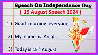 Independence day speech in English 2024 I 15 August speech in English I independence day speech [upl. by Marsiella]