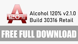 How to download ALCOHOL 120 For FREE Full Version CRACK 2022 [upl. by Mosnar]