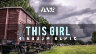 Kungs  This Girl Highdom Club Remix [upl. by Eilsil842]